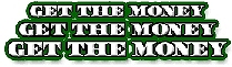 Get The Money!
